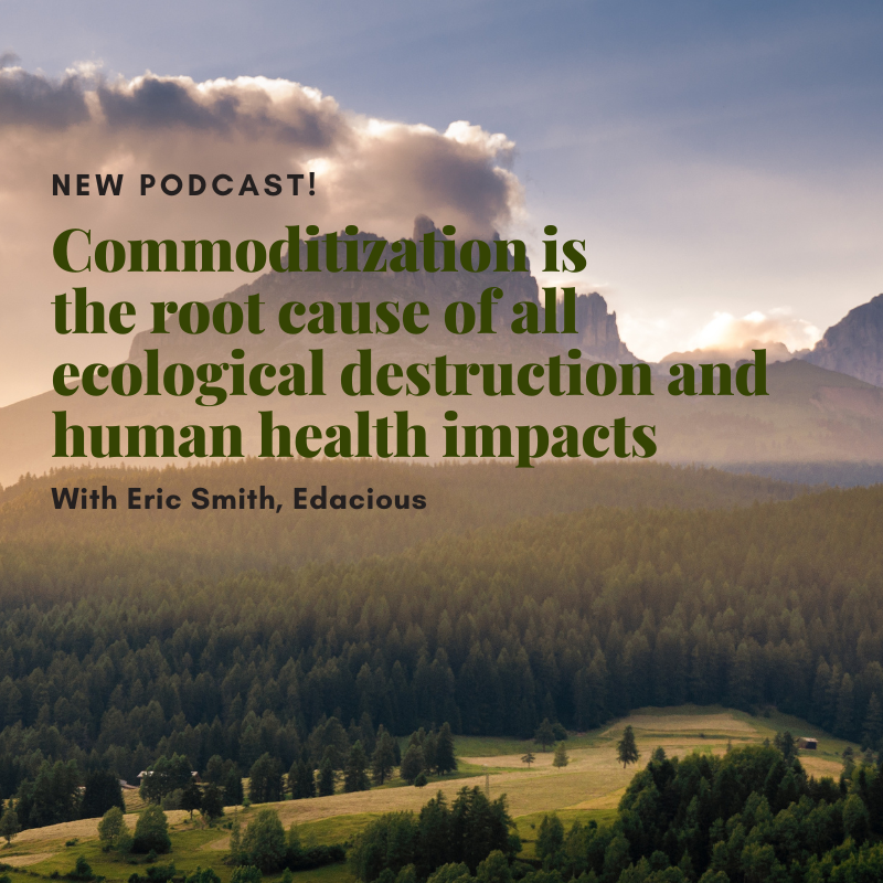 #Commoditization is the root cause of all ecological destruction and human #health impacts. Eric Smith of Edacious is our first guest of 2024 investinginregenerativeagriculture.com/eric-smith-2/