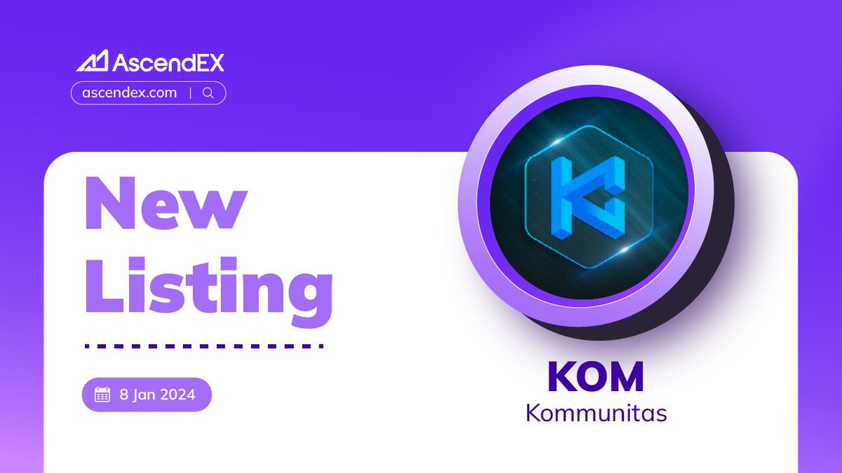 AscendEX_'s tweet photo. 🚨Upcoming New Listing🚨

💥#AscendEX will list $KOM soon! @Kommunitas1 

👀Stay tuned for further exciting updates!👏 https://t.co/UE5bknQg8q