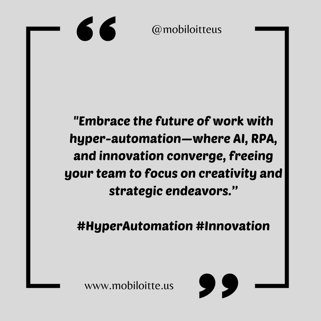 MobiloitteUS's tweet photo. Are robots taking over? Nope!  Hyper-automation empowers your team, freeing them from the mundane &amp; igniting creativity!  Embrace the future with AI, RPA, and innovation. 

#HyperAutomation #Innovation

https://t.co/krJaEOBwJ6 https://t.co/DkHZHmaSPE