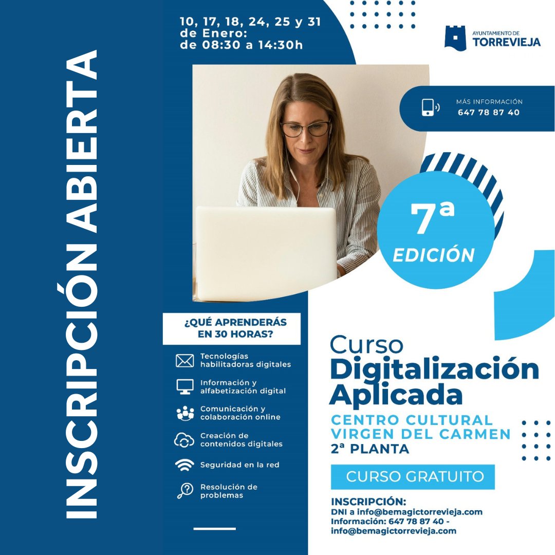 7ª edición del Curso de Digitalización Aplicada 💻

📆 10, 17, 18, 24, 25, 31 de enero
⌚️ De 08:30 a 14:30 horas
📍Centro Cultural Virgen del Carmen (2ª planta)

¡Inscribete ya! ¡Totalmente gratuito!

Más info 👉 torrevieja.es/es/noticias/20…