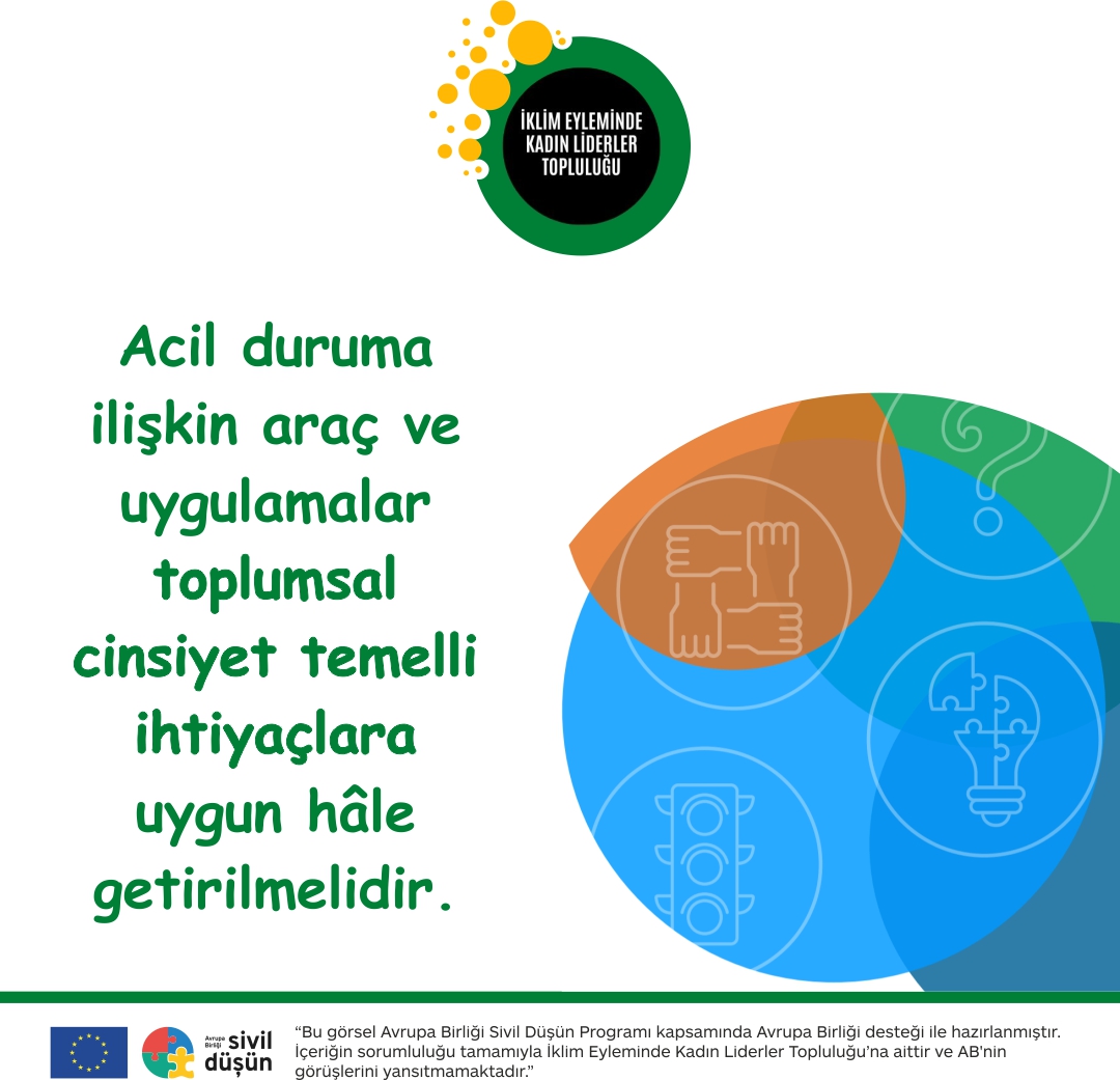 Acil duruma ilişkin araç ve uygulamalar toplumsal cinsiyet temelli ihtiyaçlara uygun hale getirilmelidir. #iklimdegişikliği #afet #toplumsalcinsiyeteşitliği #womensrights #climatechange #disaster #genderequality