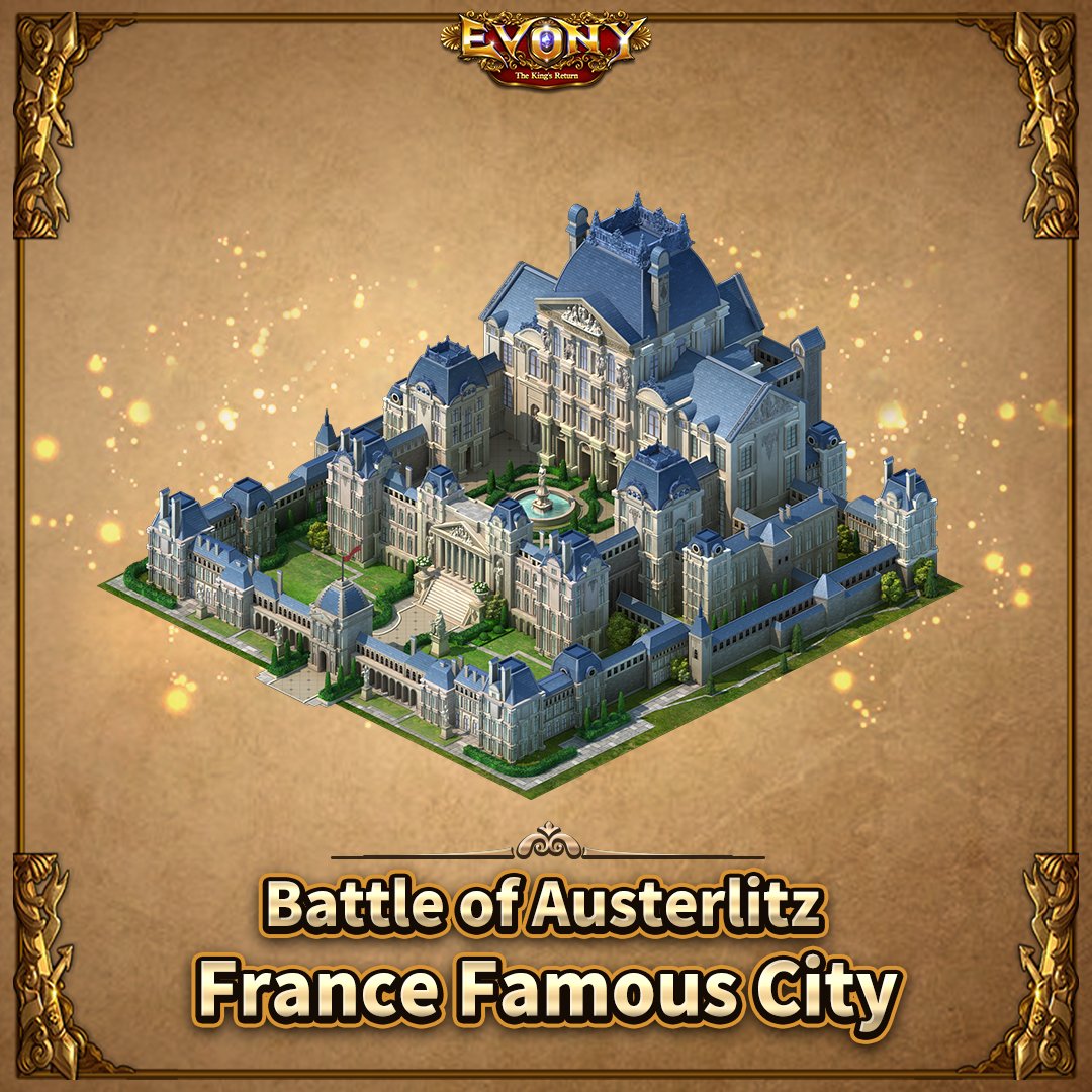 #BattleofAusterlitz ⚔ 🎁Battle of Austerlitz - Rewards Ⅱ🎁 💕France Famous City 🔸How to get The monarchs with high personal scores in Alliance which rank top 34 in Major League can get. #Evony