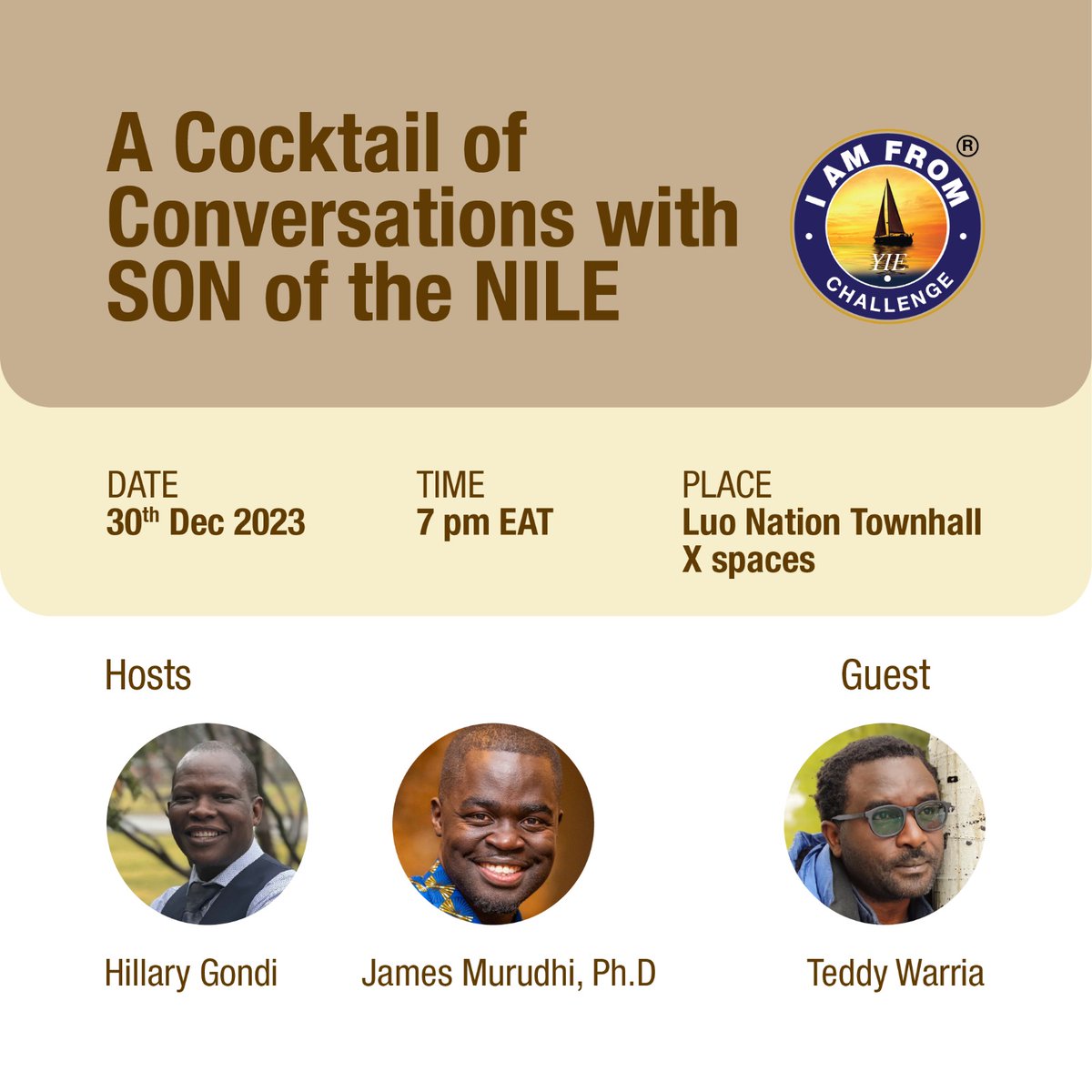 imfromchallenge's tweet photo. Join Teddy Warria at A Cocktail of Conversations with Son of the Nile  @luonation101 Townhall's Twitter Space this Saturday 30th December 2023

#IAMFROM #WEAREFROM #YOUAREFROM #SonOfTheNile #SOTN #iamfromchallenge #IFC #WaheroWuodAoraNalo #Nile https://t.co/bYqiKkT9nG