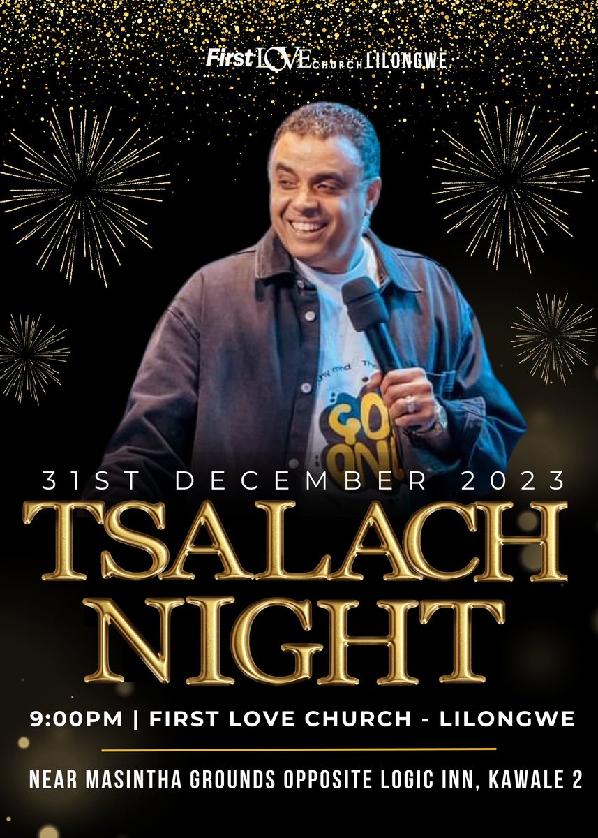 firstlovemalawi's tweet photo. We are just 3 days away from Tsalach Night! 

We cannot wait to see what good things God has in store for us for 2024, make sure that all your friends, family and loved ones come along with you.

First Love Church | 9:00PM.

See you there!

#TsalachNight  #firstlovechurch https://t.co/eresh279qB