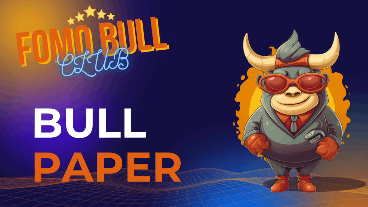 Yo Bulls! 🐂🚀Dive into the BULL PAPER and get the lowdown on FOMO BULL CLUB's epic plans. It's more than a read – it's a glimpse into our bull-run blueprint! fomobull.club/bullpaper.pdf