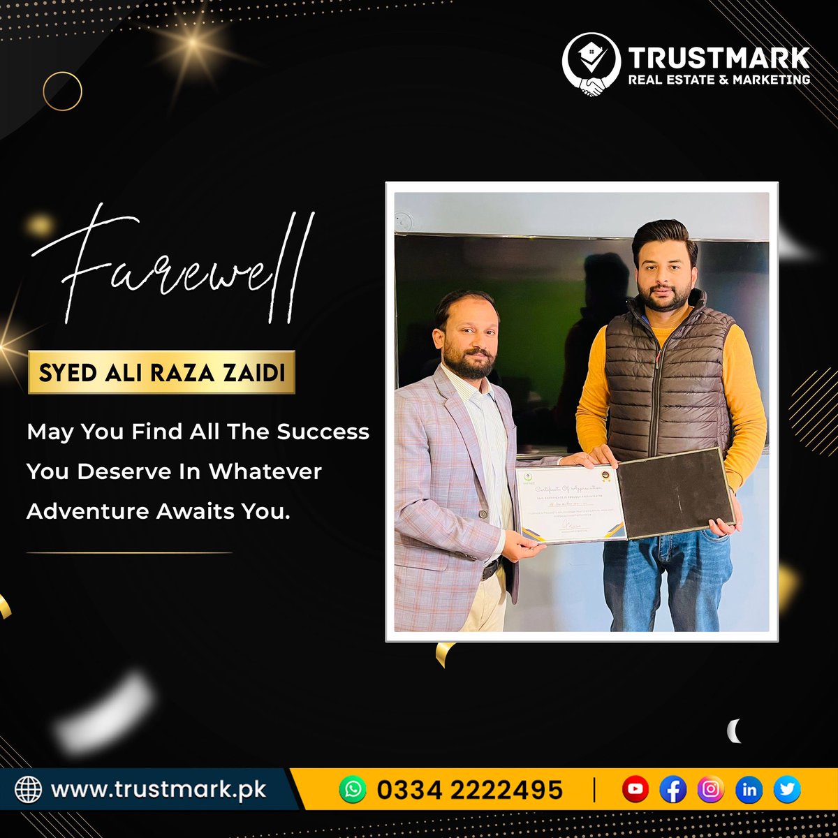 trustmarkdotpk's tweet photo. Syed Ali Raza Zaidi, Your contributions to this organization have been immense and tremendous. 
May You Find All The Success You Deserve In Whatever Adventure Awaits You.
#goviralchallenge #photooftheday #lovewhatyoudo #fashiontrends #trustmarkdotpk #farewell #corporateservices https://t.co/vLVskdQ8Oi