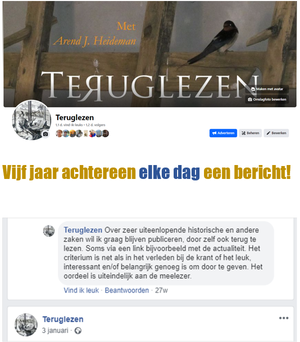 Op woensdag 3 januari kan ik een opmerkelijk jubileum vieren: een lustrum op Facebook. Dan heb ik precies vijf jaar lang elke dag, ononderbroken, een bericht gepubliceerd via mijn Facebookpagina Teruglezen. Zie
facebook.com/profile.php?id…