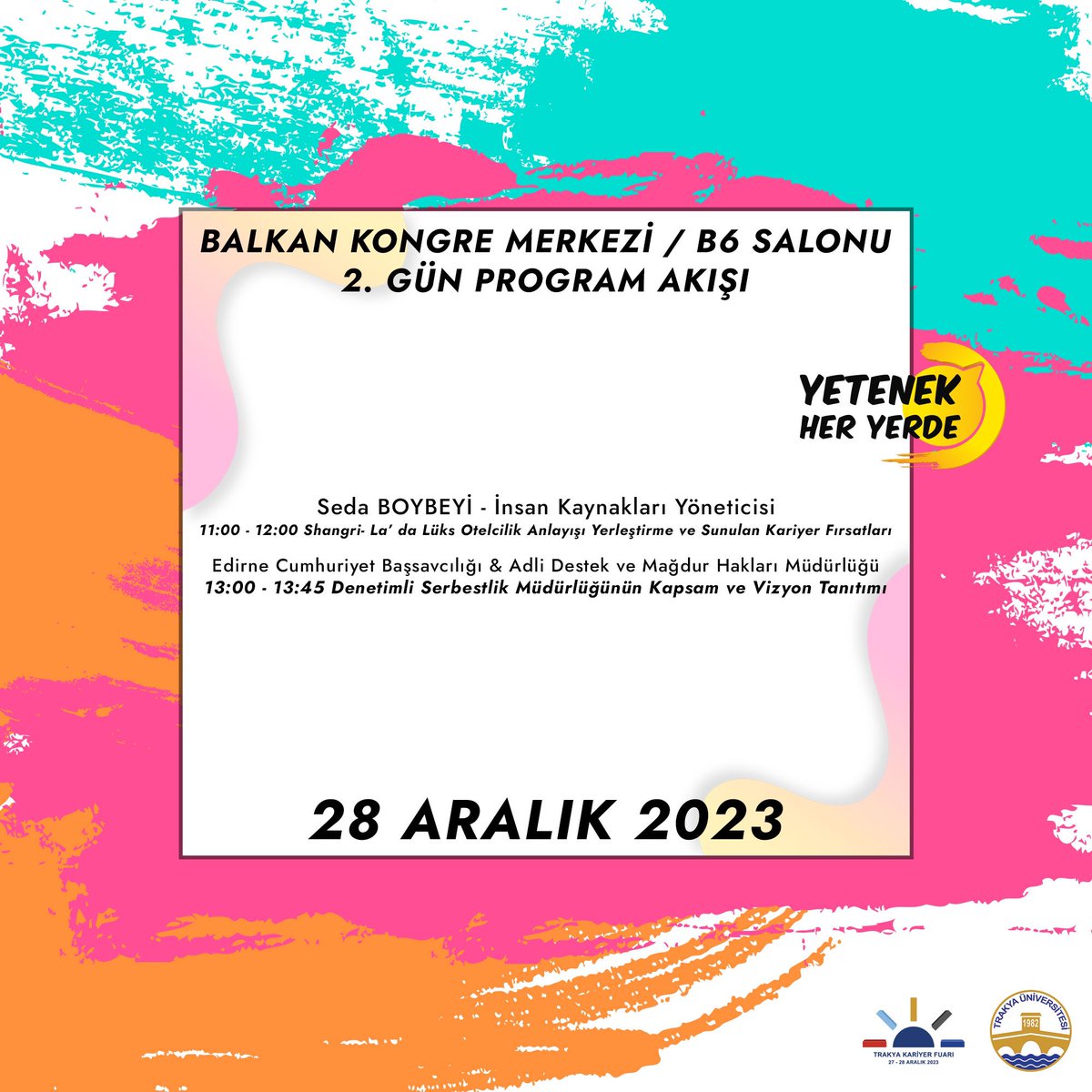 trakyakaf's tweet photo. 28 Aralık 2023 Program akışımız ✨✨
#trakyakariyerfuarı
#yetenekheryerde
#yetenekkapısı https://t.co/VfNr0KRxq7