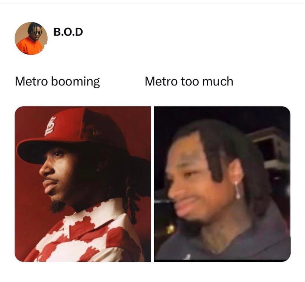 Akubig101's tweet photo. @MetroBoomin @rahman_jago_ #Tomuch 😂💔 https://t.co/FFRc630oKx
