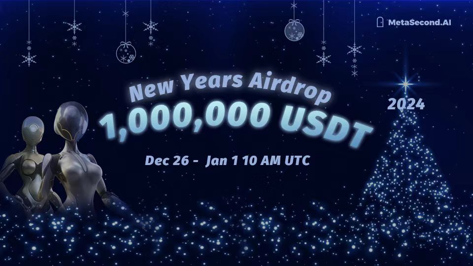 AirdropKart's tweet photo. 🚨 Airdrop: MetaSecond_AI New Year Giveaway (USDT)
🔥 Prize Pool: 1,000,000 USDT 
🏆 Winners: Surprise (TBA)
📅 End Date: 1st January 2024
🚀 Distribution: 1st January 2024

ℹ️ Airdrop Link: https://t.co/t67Uzat9Vp https://t.co/EShE4Vn9RS
