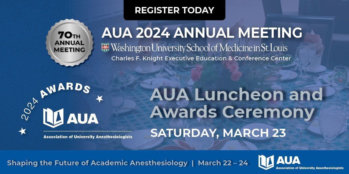 Will we see you at the AUA Awards luncheon at #AUA70? Help shape the future of academic anesthesiology! Register: buff.ly/3Nyu5Vh @MayaHastie @DrMikeAziz @VEArmstead @SShaefi @DrSusieUNC @WUSTLmed @WUSTL_AnesRsrch @WashUanesthesia @SShaefi @shahlasi @HarrietHopfMD