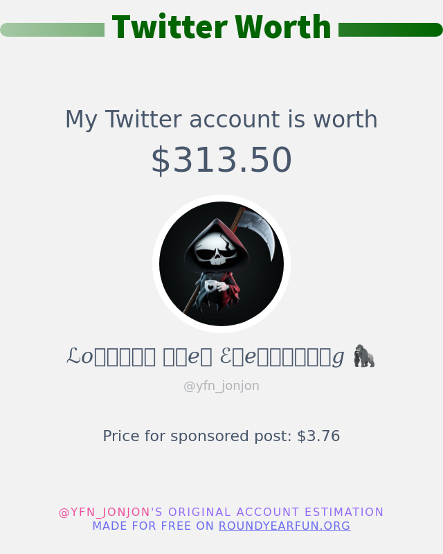 yfn_jonjon's tweet photo. My Twitter worth is: $313.50

➡️ https://t.co/L0DlIEepqD https://t.co/iXxiNrZqam