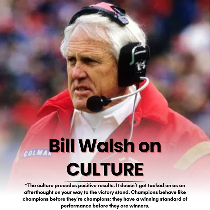 Bill Walsh said, "The culture precedes positive results...Champions behave like champions before they’re champions; they have a winning standard of performance..."

Success takes time, patience, and fortitude.

Your culture doesn't change overnight.

Bill Walsh's 6 Guidelines For