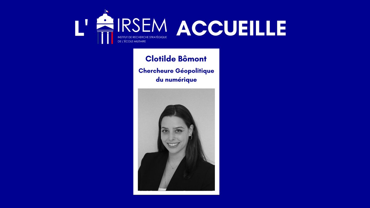IRSEM (@irsem1) on Twitter photo #Actualité 📰| L’IRSEM a le plaisir de vous annoncer l’arrivée de <a href="/ClotildeBomont/">Clotilde Bômont</a>, chercheure Géopolitique du numérique, spécialisée sur les enjeux de souveraineté numérique et la géopolitique du cloud défense français. #Actualité 📰| L’IRSEM a le plaisir de vous annoncer l’arrivée de <a href="/ClotildeBomont/">Clotilde Bômont</a>, chercheure Géopolitique du numérique, spécialisée sur les enjeux de souveraineté numérique et la géopolitique du cloud défense français.