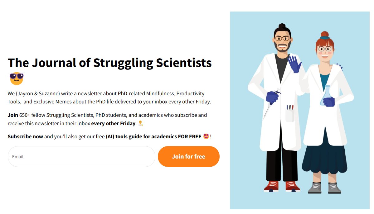 Being a researcher is tough but thats where our newsletter comes in.

In it, you get  
✅Useful resources
✅Helpful Tips
✅Cool science
✅+ PhD memes

Sign up and join 670+ PhDs who also received our FREE (AI) tools guide as well.

➡️thestrugglingscientists.com/newsletter