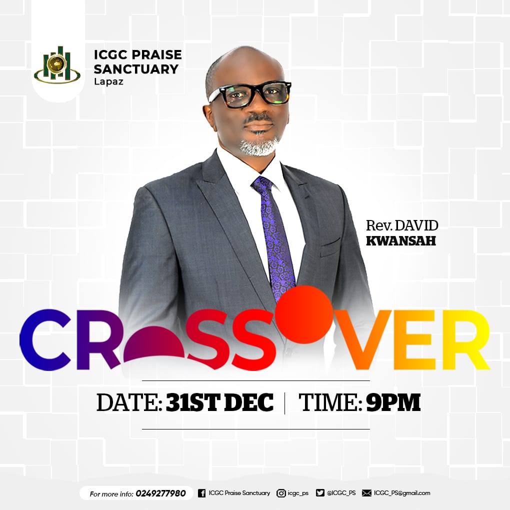 ICGC_PS's tweet photo. CrossOver at ICGC Praise Sanctuary with Rev. David Kwansah.
Don't miss out.
#ICGCPS
#CrossOver2023 https://t.co/p5IlxavuJP