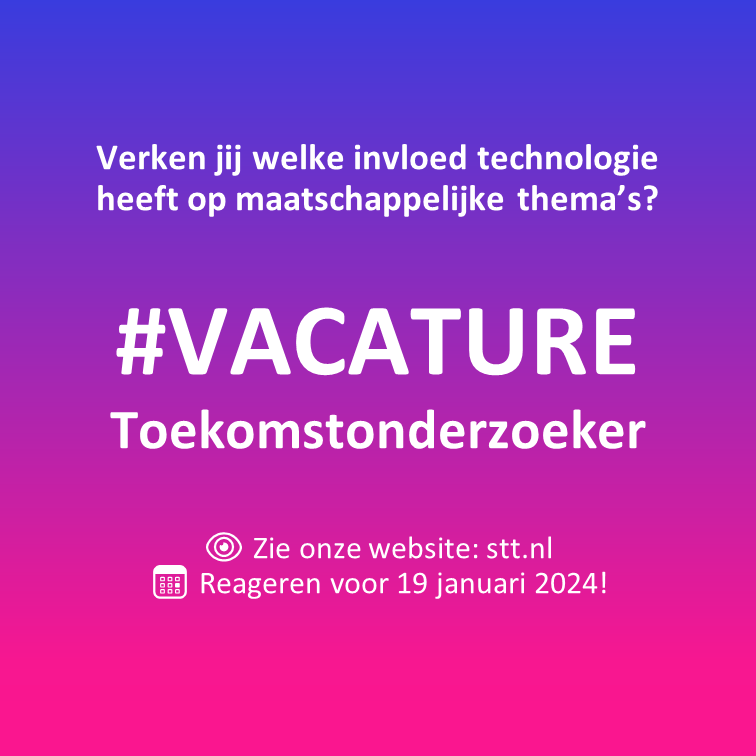 stt_toekomst's tweet photo. #VACATURE - Verken jij welke invloed technologie heeft op maatschappelijke thema's? STT is op zoek naar een toekomstonderzoeker!  

👁️ Bekijk deze vacature op onze website: https://t.co/i8cAtzhnbf 
📷 Reageren kan tot en met 19 januari!  

#toekomstverkennen #toekomstscenario https://t.co/CSAEhyzpM0