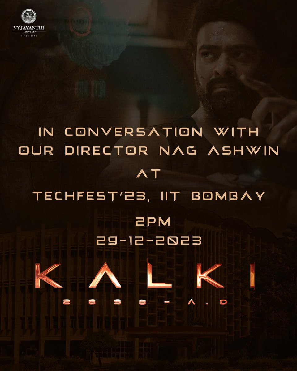 VyjayanthiFilms's tweet photo. Uncover the future of tech with #Kalki2898AD! 
Join the conversation with our Director @nagashwin7 at TECH FEST’23, IIT Bombay.

🗓️ 29th December - 2 PM
📍 Convocation Hall

#Prabhas @SrBachchan @ikamalhaasan @deepikapadukone @VyjayanthiFilms @Kalki2898AD

@iitbombay @Techfest_IITB