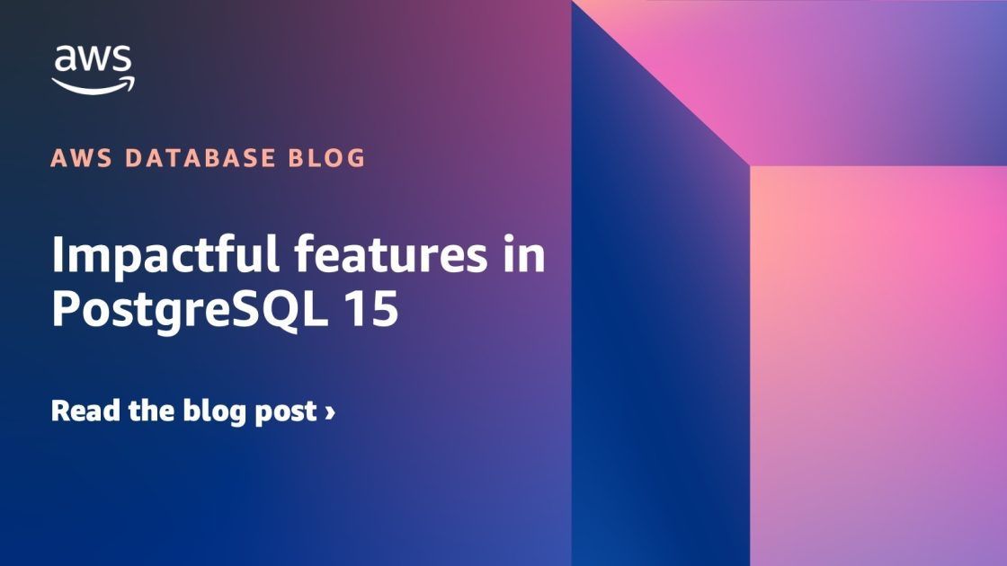 techjunkiejh's tweet image. Impactful features in #PostgreSQL15
go.aws/47G4eDA #TechJunkieNews #Tech #SoftwareDev #Databases #CloudComputing #AWS