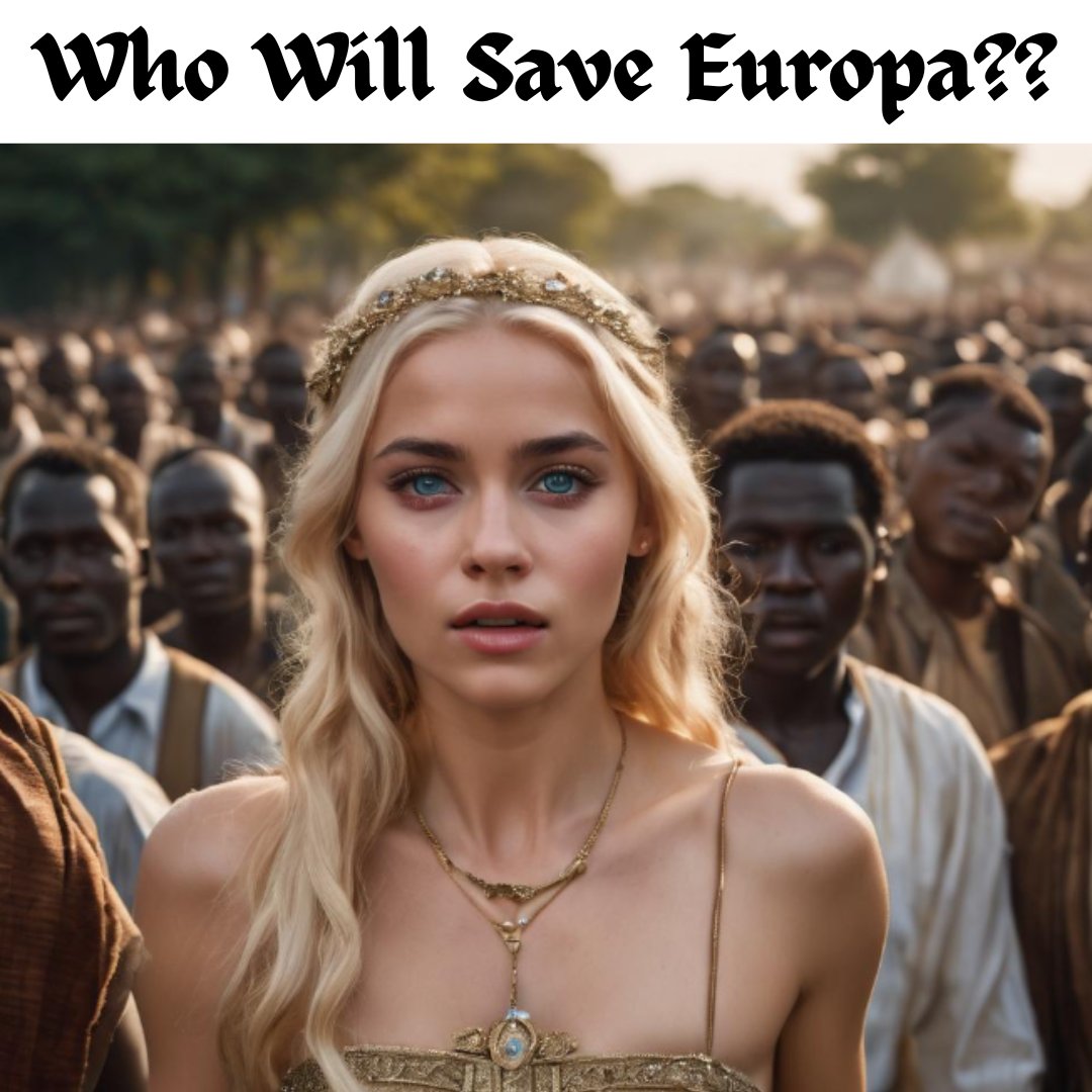 PhoenixSonny's tweet image. Europa is being murdered, raped, robbed, and suffocated; who will save Europa?!!!
#Nate_Higgers