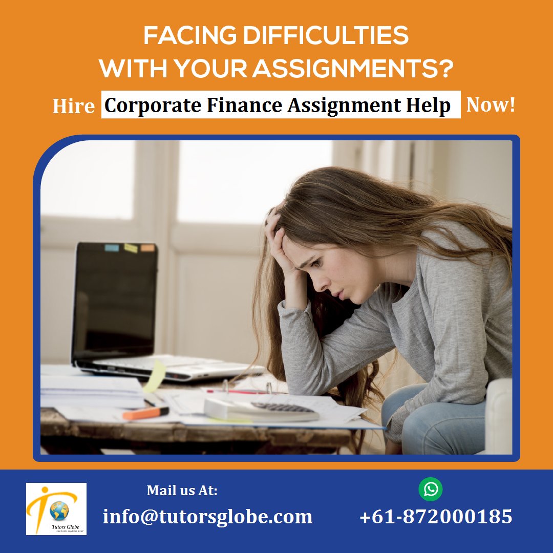 TutorsGlobe's tweet image. Stuck with your assignments? Hire Corporate Finance Assignment Help and get 100% original solution within time and assure A++ grades! #CorporateFinanceHomeworkHelp #CorporateFinanceAssignmentHelp #UKHomeworkHelp #UKtopwritingservices #UKstudies #UKAssignmentHelp #No1homeworkhelp