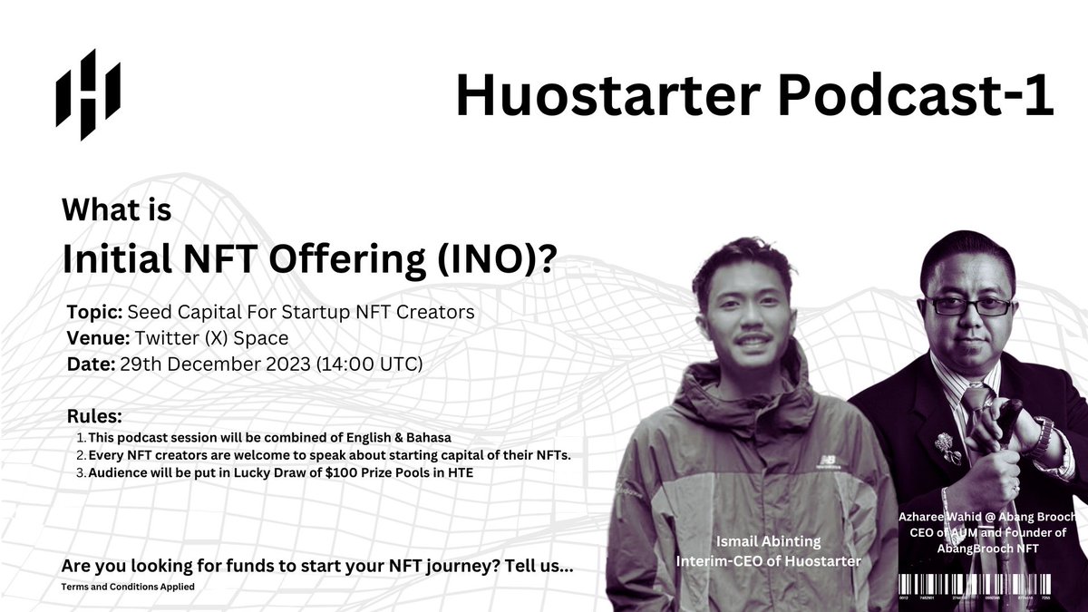 Huostarter's tweet photo. Huostarter Podcast-1 hosted by @ismailabinting and @azhareewahid as guest speaker on 29th Dec 2023 (14:00UTC)

Huostarter will bring up the topic of Initial NFT Offering (INO) and listen to NFT creators in the best possible way how we can put Seed Capital into their project at its early stage.

Set Reminder: https://t.co/8soBbmjGWH

Everyone are invited to participate since there is a $100 Lucky Draw in $HTE.