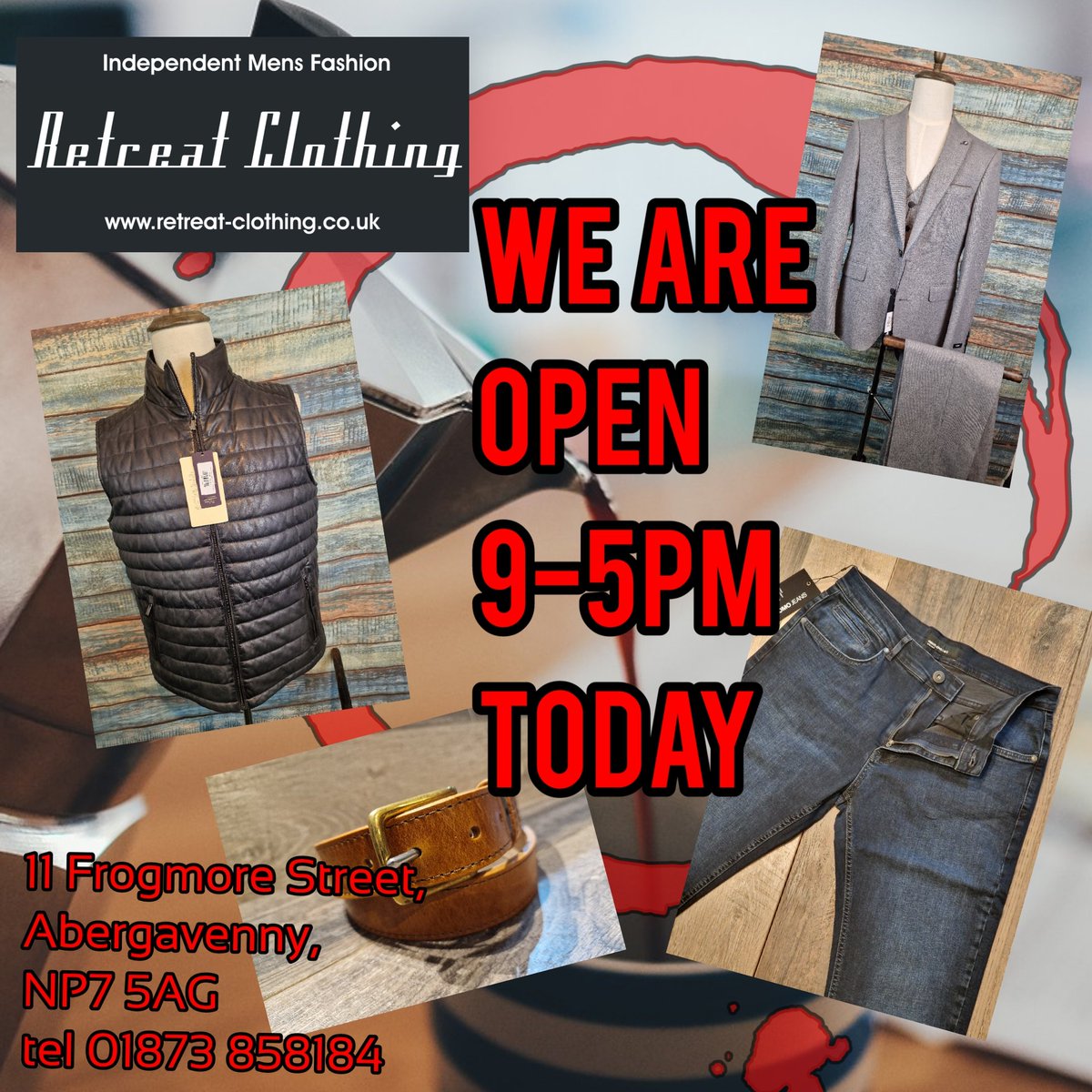 ClothingRetreat's tweet photo. We are OPEN today &amp; Friday 9am -5pm &amp; Saturday 9am -4pm. https://t.co/z9LsqrtE1U #Abergavenny #Monmouthshire #musto #RoyRobson #Barkershoes #fynchhatton #PsychoBunny #Guess #Remus #mensfashion #tailoring https://t.co/hmcKBU9HVE