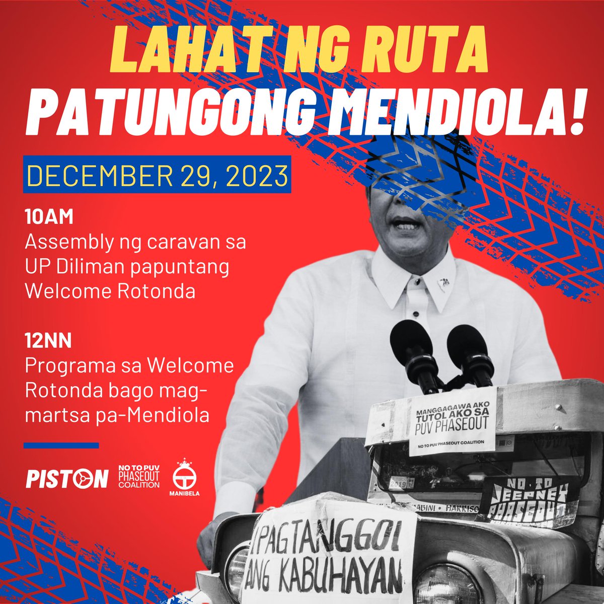 🚦ALL ROADS LEAD TO MENDIOLA!  🚙🪧✊🏽

Transport workers and commuters, unite! Hold Marcos Jr accountable! 

⚡ DECEMBER 29
10am - Caravan assembly @ Univ Ave, UP Diliman

12nn - Start of program at Welcome Rotonda

#NoToPUVPhaseout
#TransportWorkersFightBack