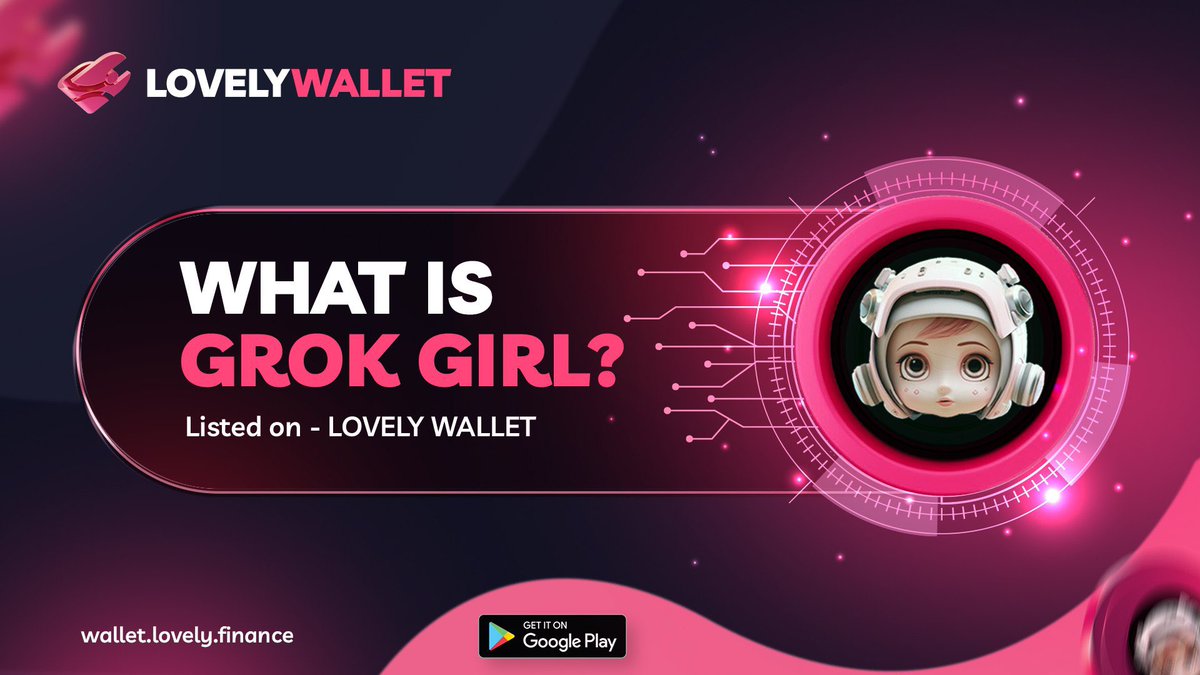 We are delighted to inform you that <a href="/GrokGirl_BSC/">Grok Girl</a> has reached a significant achievement by being listed on Lovely Wallet, which is among the rapidly rising wallets in the crypto industry. 🔥

👀 Know More about Grok Girl here: coinmarketcap.com/community/arti…

For more Information:
