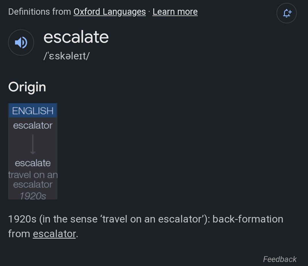mithileshg's tweet image. Love that the word &quot;escalate&quot; comes from an escalator and is essentially a 20th century deformation of &quot;escalade&quot;