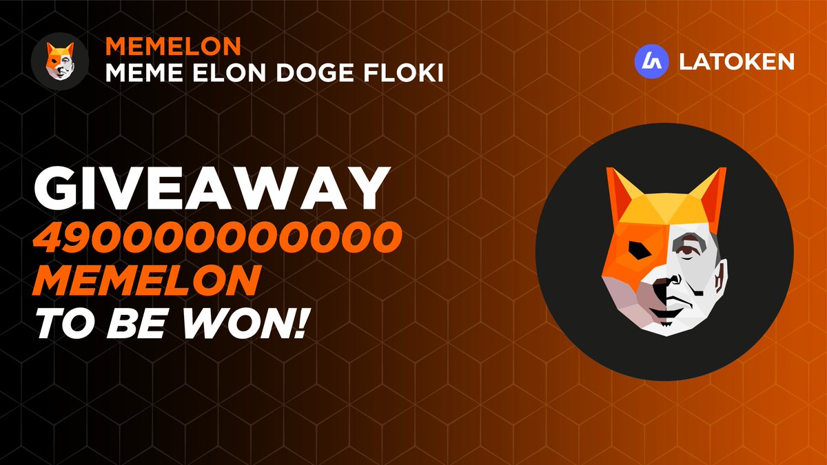 🏆 490000000000 MEME ELON DOGE FLOKI  (MEMELON) GIVEAWAY on LATOKEN

🔥 100 Winners.
✅ Complete all tasks and qualify for the Airdrop.
📲 Share with 5 Friends and Follow.
⏰ December 28, 2023 - January 4, 2023.

👉 JOIN GIVEAWAY (go.latoken.com/4xzf/45d1)
