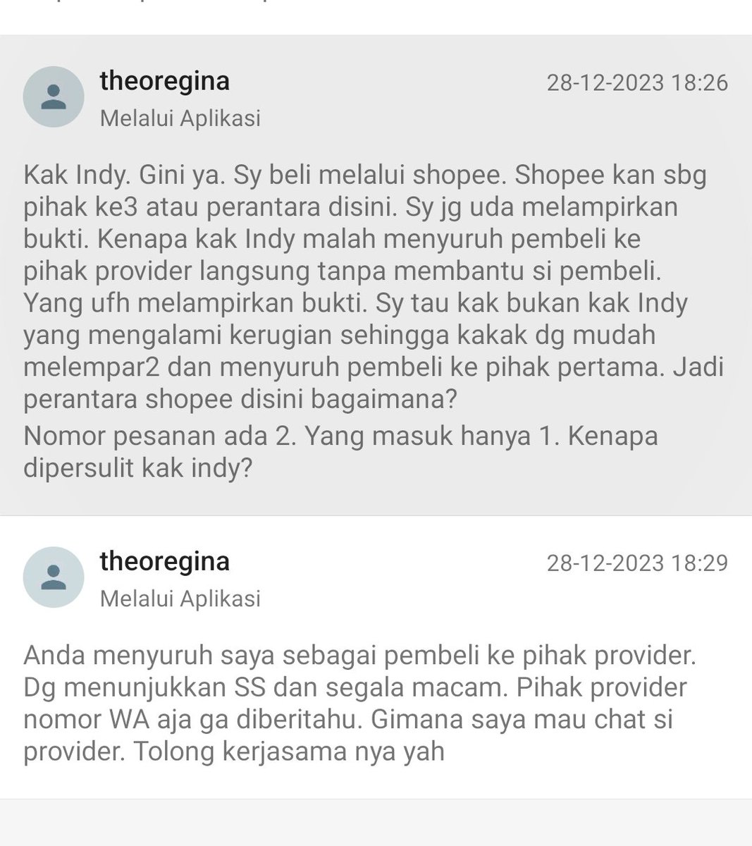 rareginaa's tweet photo. @ShopeeID @ShopeePay_ID kak Indy shopee yang terhormat. Saya di suruh oleh kak Indy untuk menghubungi pihak provider. Dsini sy bertransaksi di shopee. Masa sy sbg pembeli disuruh ke pihak pertama. Biaya atas layanan utk shopee buat apa kl gitu. Sy ini kan pembeli. https://t.co/TofgH7hgzC