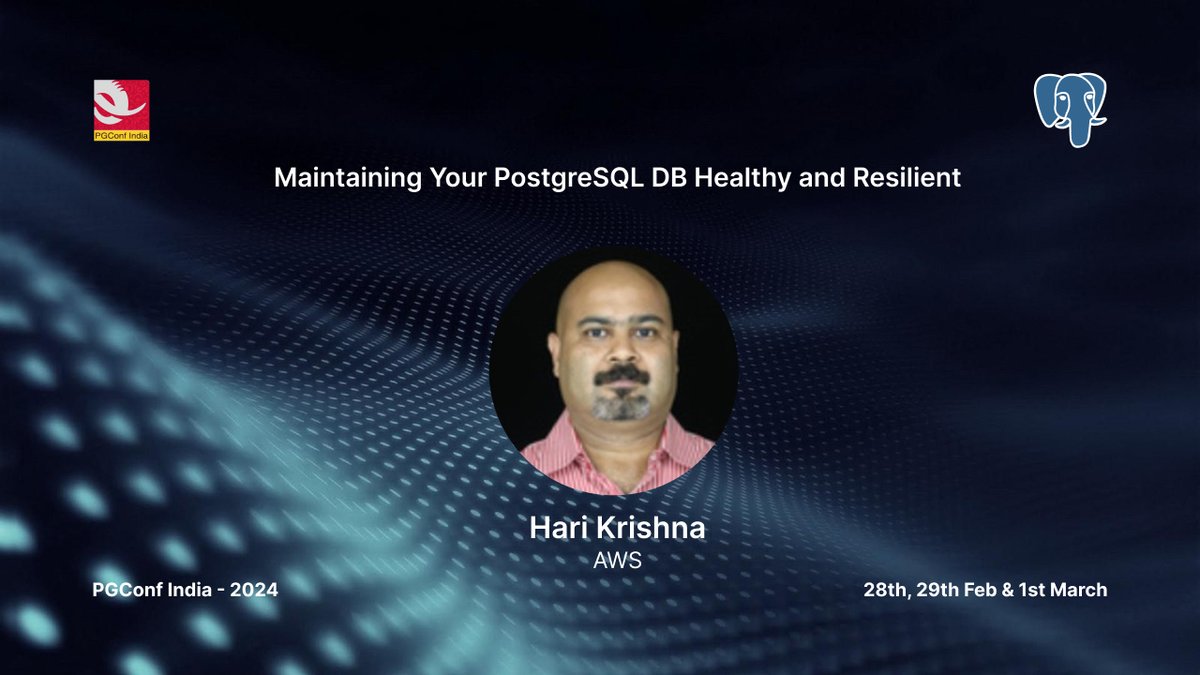 PGConfIndia's tweet photo. Join Hari krishna from @awscloud to get training on Maintaining your PostgreSQL DB healthy &amp; resilient at PGConf India - The PostgreSQL Conference To get insight ,book your seat at https://t.co/a5ql4wwTqu #postgresql #pgconfindia #TrainingPGConf #TrainingPostgres #conference2024 https://t.co/9afufWd7TS
