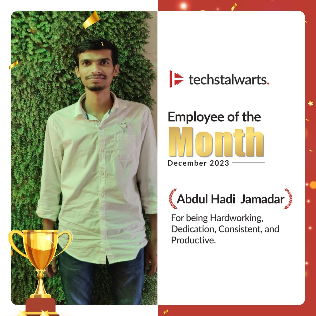 TStalwarts's tweet photo. Congratulations Abdul Hadi Jamadar for being shining star of the month! Your hard work, dedication and positive attitude make you the perfect Employee of the Month.✨

#techstalwarts #decembermonth #employeeofthemonth #staremployee #employee #softwaredeveloper https://t.co/8nYpWPaf4l