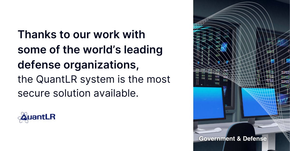 When top defense organizations trust your quantum encryption technology, you know it works. Few companies can say they're battle-tested: we can.

At QuantLR, we're proud to work with some of the world's leading state defense organizations.