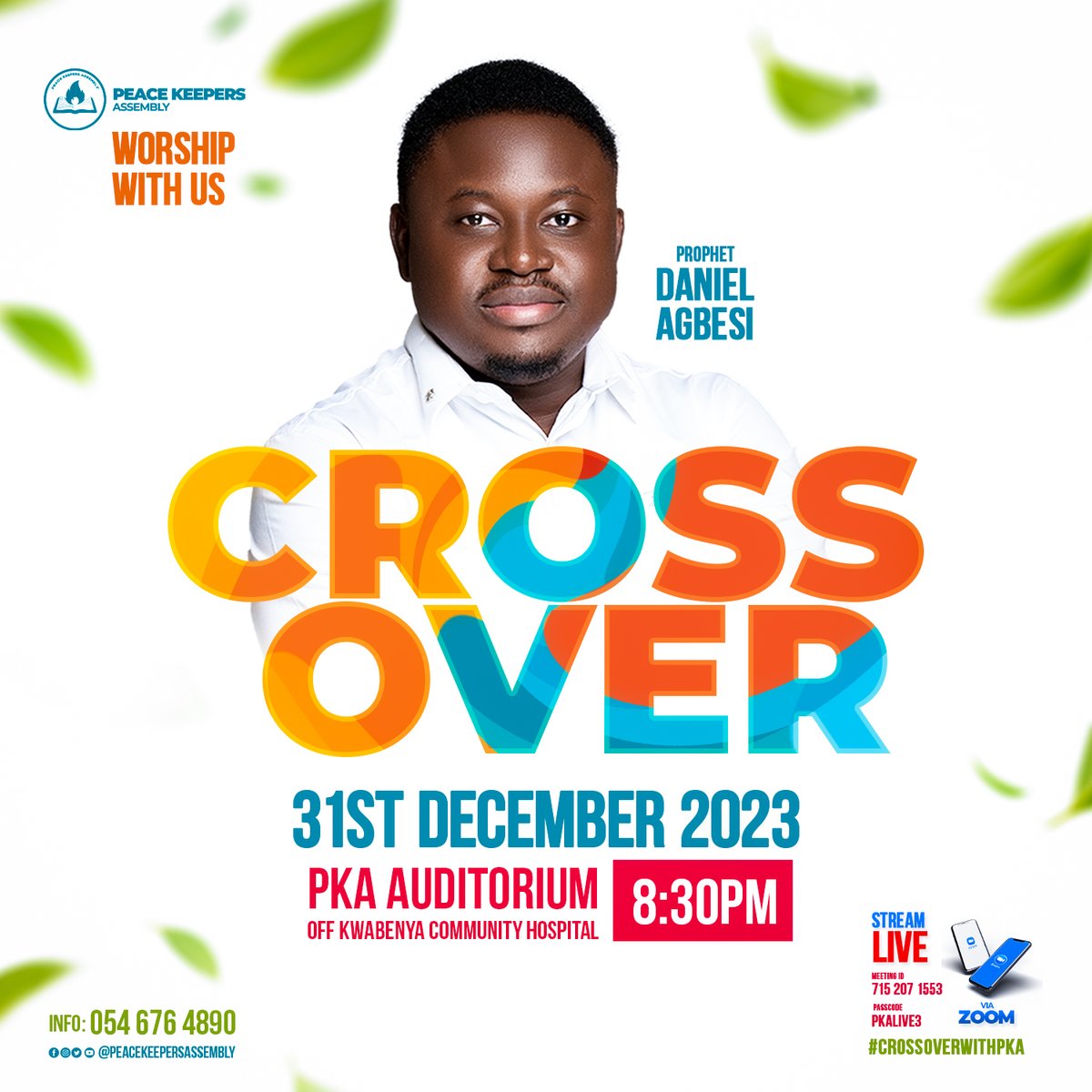 PeaceKeepersInt's tweet photo. Cross Over with Peace Keepers Assembly on the 31st of December, 2023.

Service begins at 8:30pm and ends at 1:00am, at the PKA Auditorium. It will be a time of intense prayer, praise and prophecy.

Come with family and friends, and let us enter 2024 in power.

#CrossOverWithPKA https://t.co/guX61aVc2e