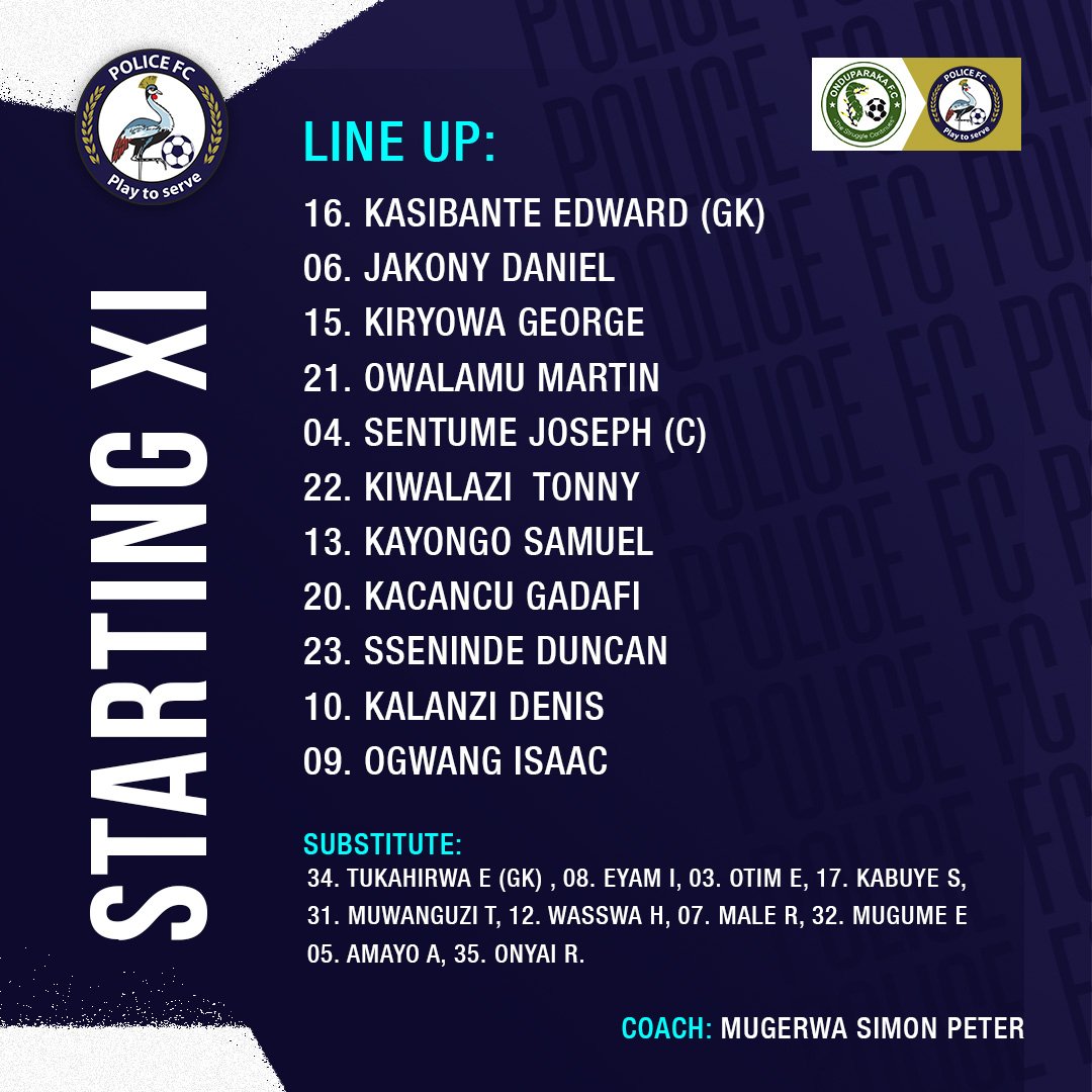 𝗧𝗲𝗮𝗺 𝗟𝗶𝗻𝗲𝘂𝗽: Kiwalazi returns from suspension, Onyai on the bench. This is how we've assembled for our final game of round one against Onduparaka. #WeAreCops || #PlayToServe || #ONDPOL || #betPawaBigLeague