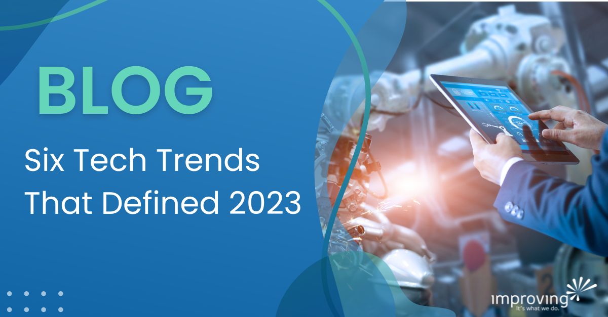 ImprovingMx's tweet image. As 2023 is coming to an end, we are highlighting six key tech trends that captivated Improvers this year. Read our newest blog post to learn about these fascinating tech breakthroughs and shifts: buff.ly/3NIr1qz
#lifeatimproving #techtrends #ITBlog #techblog