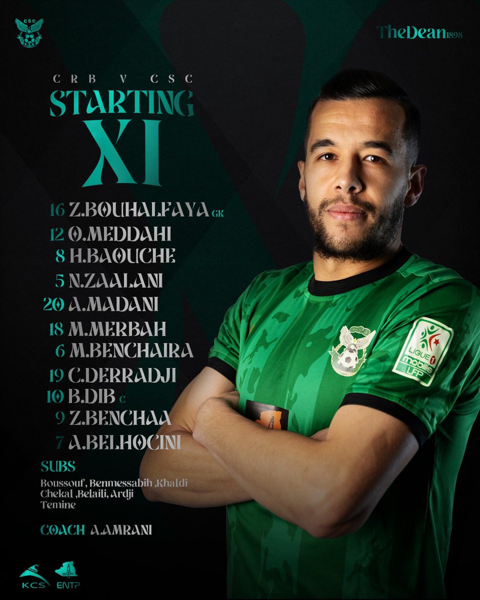CSCClub1898's tweet photo. 𝐒𝐓𝐀𝐑𝐓𝐈𝐍𝐆 𝐗𝐈 ⚫️🟢 
Bouhalfaya(GK)
Meddahi
Baouche
Zaalani
Madani 
Derradji 
Merbah
Dib(C)
Benchaira
Benchaa
Belhocini

SUBS :
Boussouf,Benmessabih,Khaldi, Chekal ,Belaili, Ardji,Temine

#teamcsc #TheDean1898 #CSConstantine #CRBCSC #ligue1mobilis https://t.co/cd0pBZRAJF