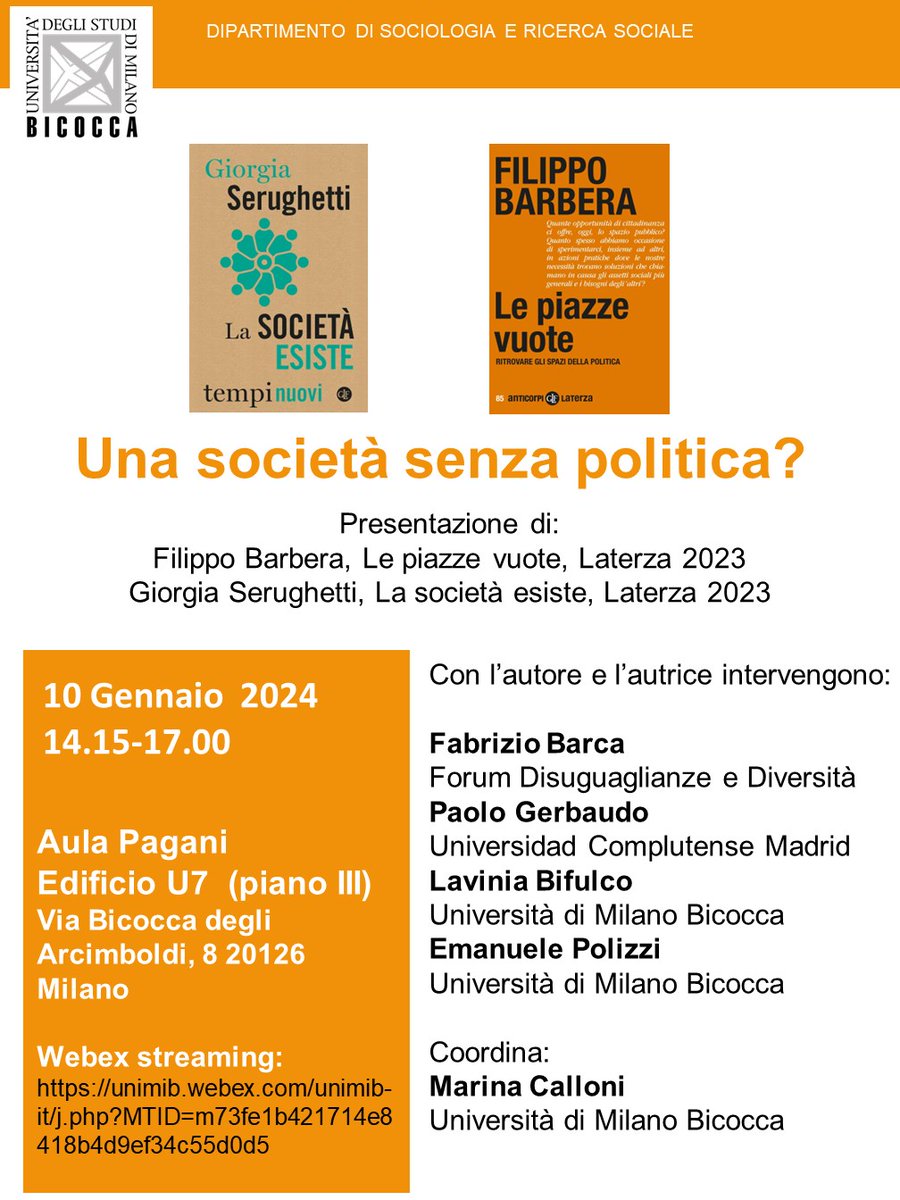 polema's tweet image. Una società senza politica?
Il 10 gennaio alle 14.15 all'Università Bicocca, presentazione di "La società esiste" (Laterza 2023) di Giorgia Serughetti e "Le piazze vuote" (Laterza 2023) di Filippo Barbera.

Webex streaming:
lnkd.in/d3yB3XUu