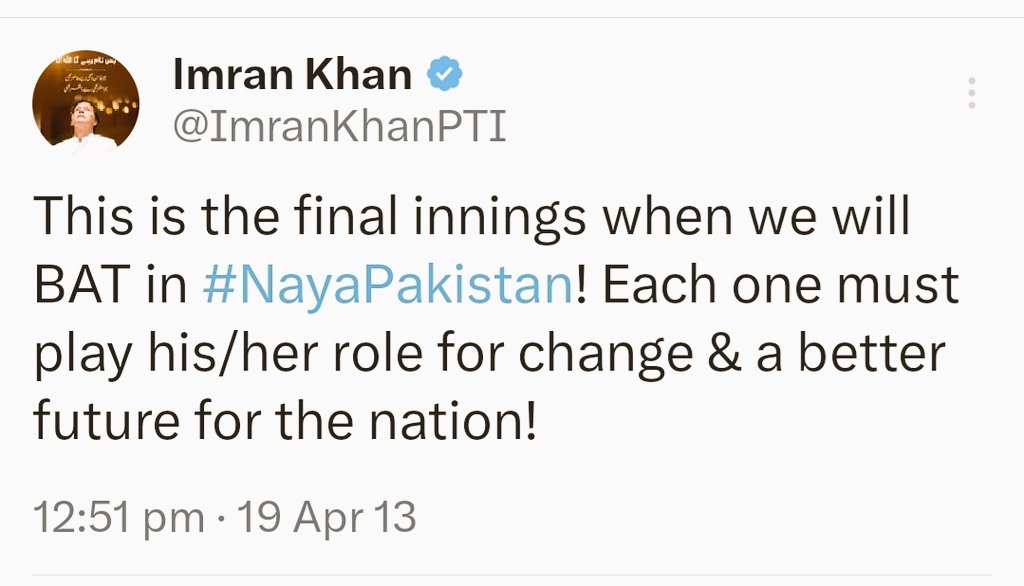This is the final innings when we will BAT in #NayaPakistan!