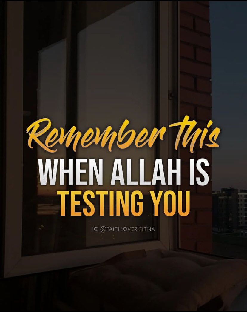 onetime_line's tweet photo. Remember this when Allah is testing you https://t.co/JqapJKDMUP