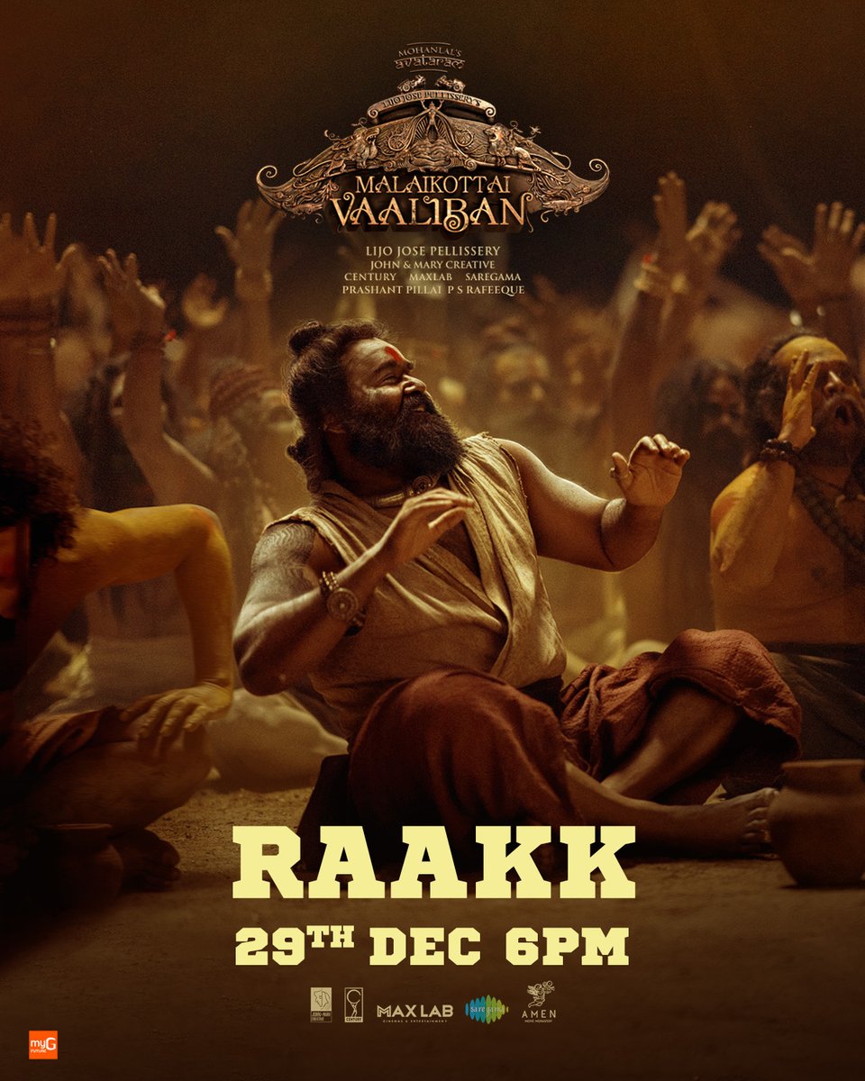 #MalaikottaiVaaliban 2nd Single #Raakk Dropping Tomorrow at 6 PM !🎶

🎙️@Mohanlal  ✍🏻P S Rafeeque
🎬 #VaalibanOnJan25

 #LijoJosePellissery #ShibuBabyJohn #MaxLabCinemas #CenturyFilms #YoodleeFilms #Saregama #saregamamalayalam