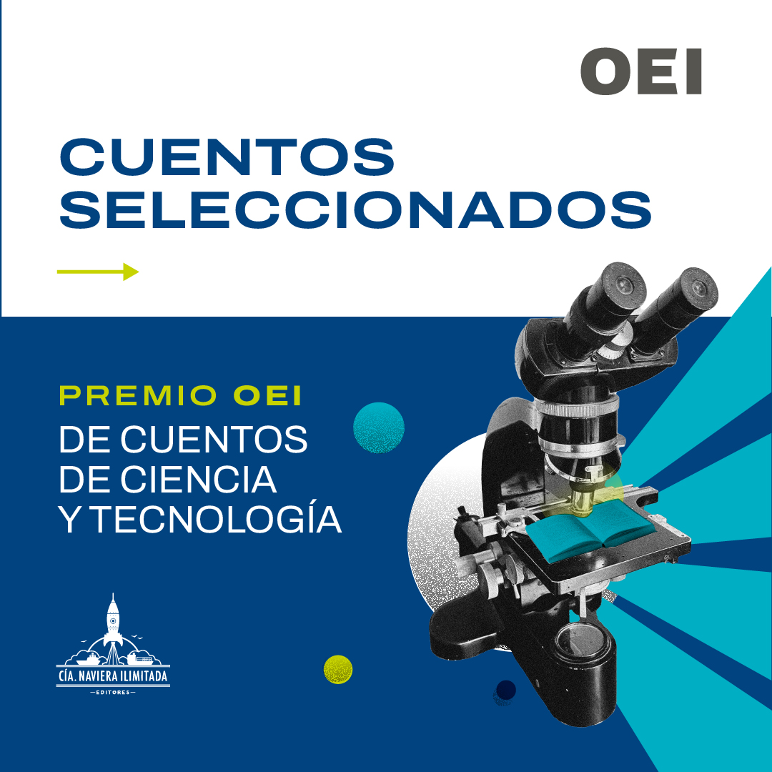 Escritas por autores y autoras de 🇧🇷🇪🇸🇧🇴🇵🇪🇦🇷🇨🇱, estas son las obras seleccionadas en la etapa final del Premio OEI de Cuentos de Ciencia y Tecnología. Los diez relatos integrarán una antología editada por <a href="/CiaNavieraIltda/">Compañía Naviera Ilimitada editores</a>, a publicarse en 2024. Enlace: oei.int/oficinas/argen….