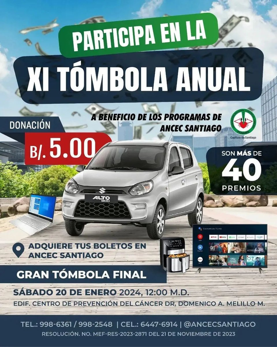 <a href="/AncecSantiago/">Ancec Santiago</a>
Aún estás a tiempo de apoyar y participar de la XI Tómbola Anual.
Gran Tómbola Final: Sábado 20 de enero de 2024, 12:00 m.d.
En el Centro de Prevención del Cáncer, Dr. Domenico A. Melillo M. 
Valor del boleto: B/. 5.00
Son más de 40 premios.
🌲🌲🌲🌲🌲