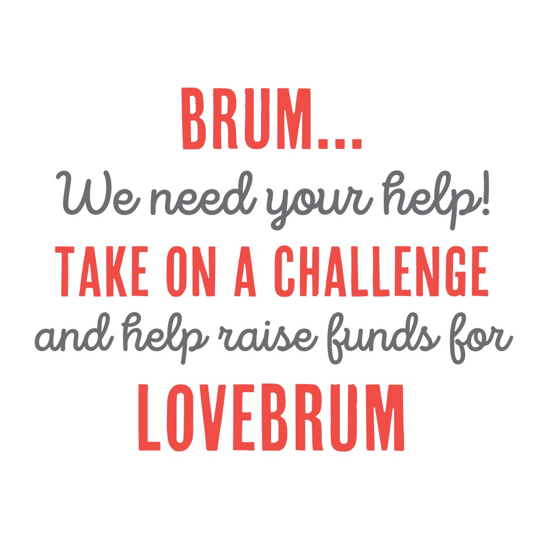 BRUM... We need your help! Take on a personal challenge this year and help raise vital funds for LoveBrum 10K? Marathon? Sky Dive? or perhaps you could give something up for a month? Contact us at hello@lovebrum.org.uk