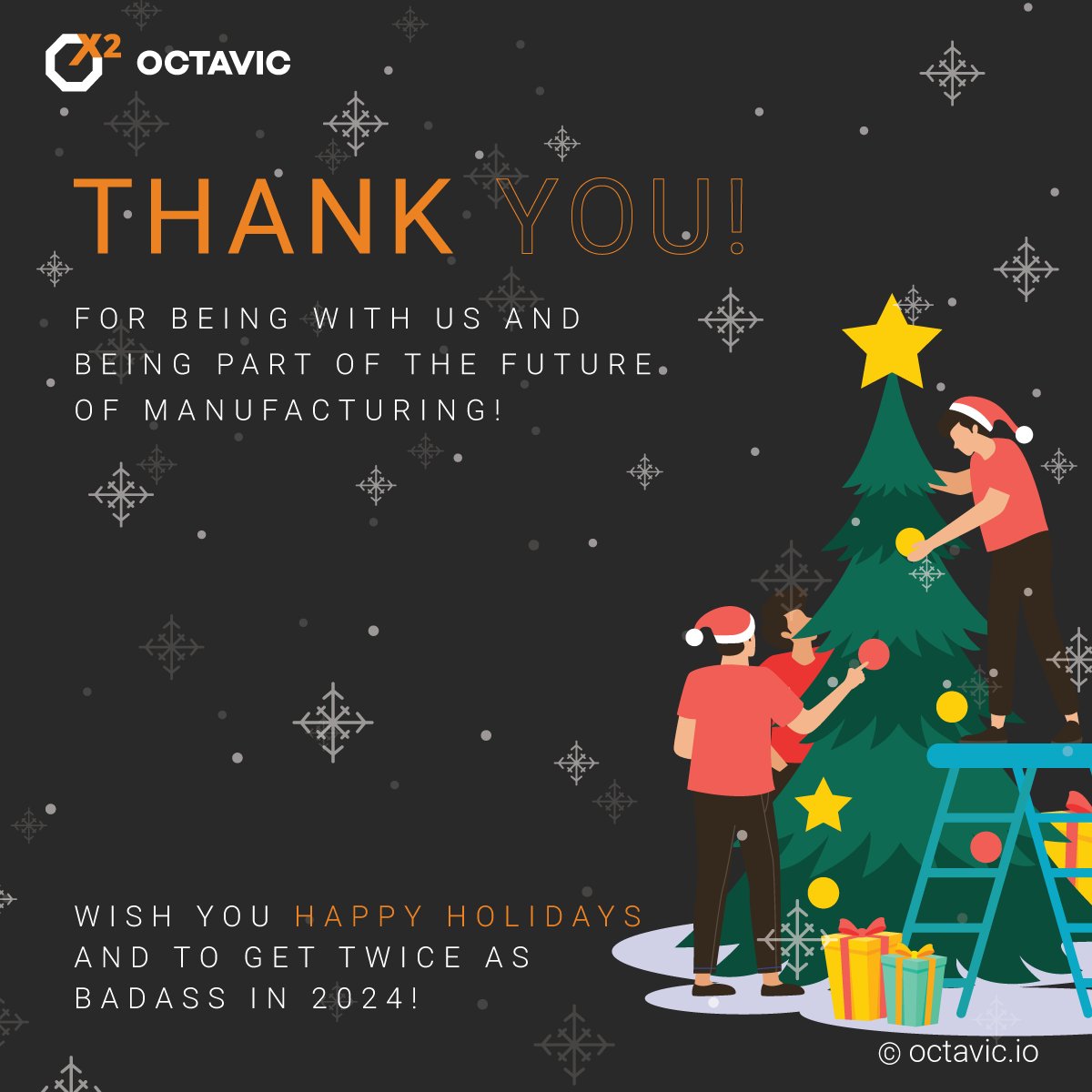 IoOctavic's tweet photo. We want to send a warm “Thank You!”  to all our clients and partners for embarking on this long journey of making Industry 4.0 become a reality. 🤟

We wish you all a heartfelt Merry Christmas and Happy New Year, and to get twice as badass in 2024! https://t.co/8rNBLd9vlo