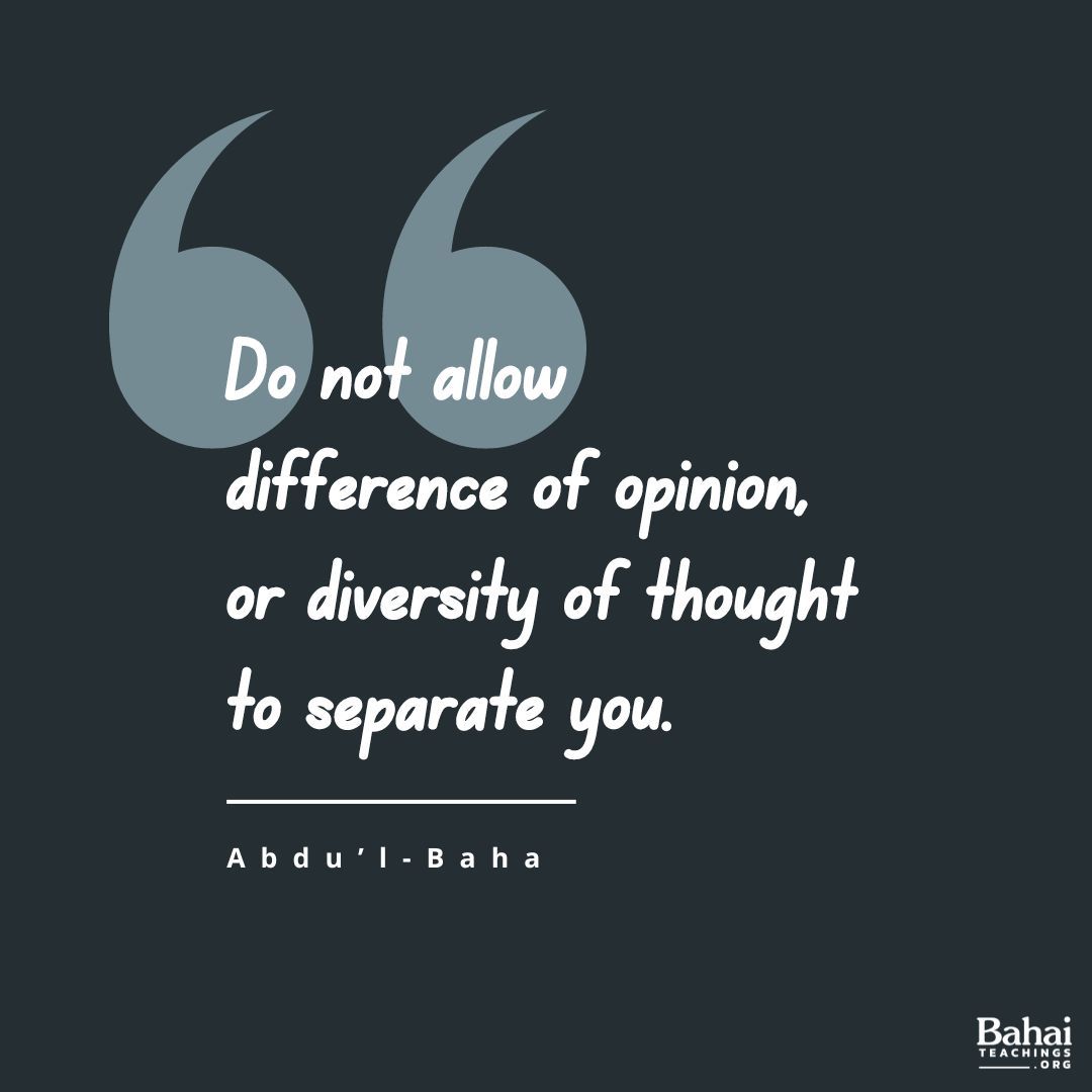 Bahai_Teachings's tweet photo. Do not allow difference of opinion, or diversity of thought to separate you from your fellow-men, or to be the cause of dispute, hatred and strife in your hearts. Rather, search diligently for the truth and make all men your friends. - Abdu'l-Baha

#bahai #unity #friendship https://t.co/D3iZk3iq70