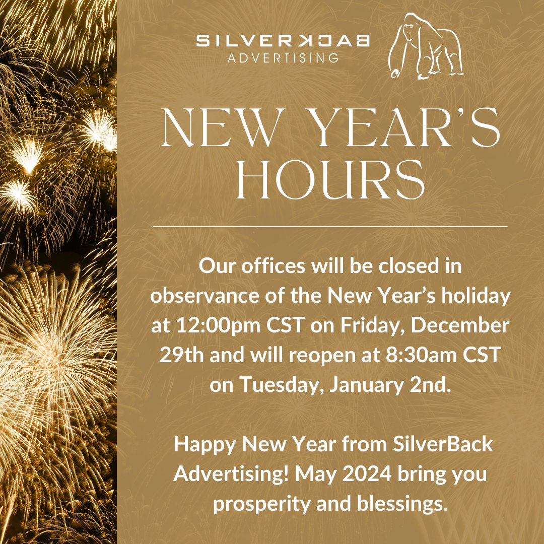 silverbackad's tweet image. SilverBack Advertising’s offices will be closed in observance of the New Year’s holiday. 🎇✨