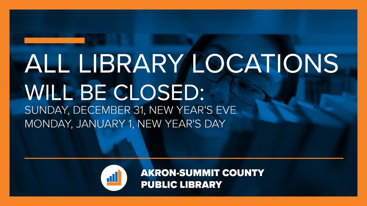 All Akron-Summit County Public Library locations will be closed:

Sunday, December 31, New Year's Eve
Monday, January 1, New Year's Day

But, although our physical locations will be closed, our digital library is always open!

More information: akronlibrary.org/books-more/dig…